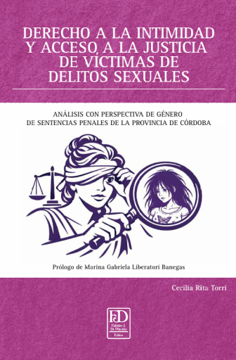 Derecho a la intimidad y acceso a la justicia de víctimas de delitos sexuales