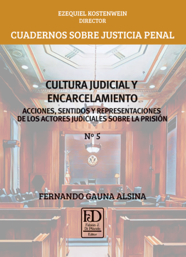 Portada del libro «Cultura judicial y encarcelamiento», de Fernando Gauna Alsina
