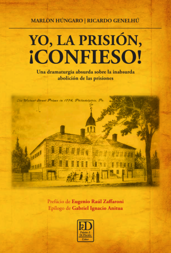 Yo, la prisión, ¡Confieso!