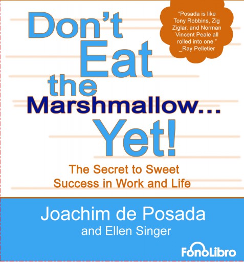 Don't Eat the marshmallow...Yet!