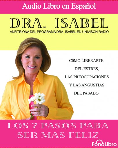 Los 7 pasos para ser más feliz