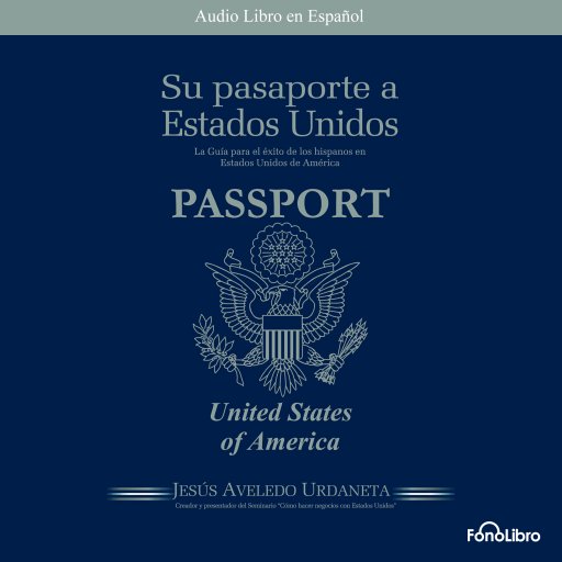 Su Pasaporte a los Estados Unidos