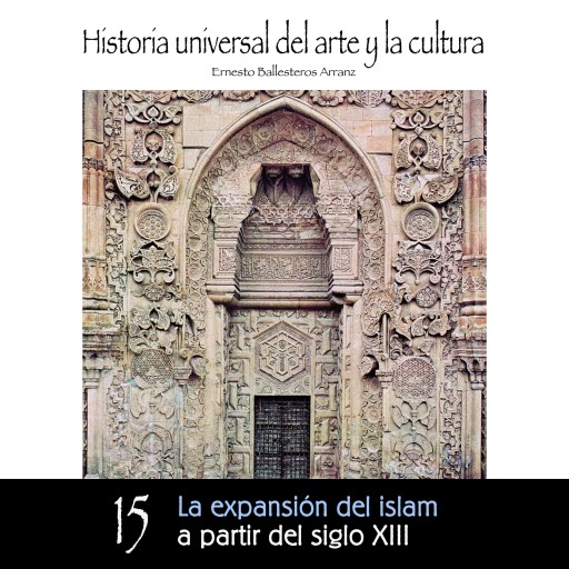 Expansión del Islam a partir del Siglo XIII