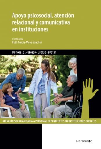 Apoyo psicosocial, atención relacional y comunicativa en instituciones