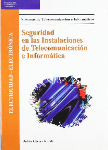 Seguridad en las instalaciones de telecomunicación e informática (E-Book)