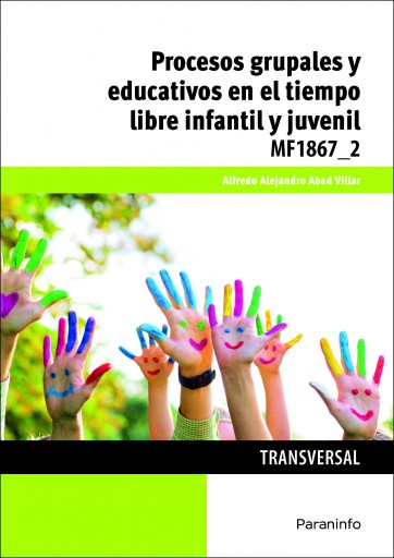 Procesos grupales y educativos en el tiempo libre infantil y juvenil (E-Book)