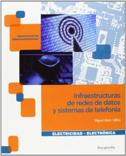Infraestructuras de redes de datos y sistemas de telefonía (E-Book)
