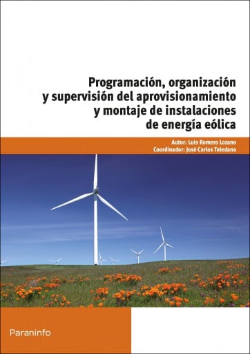 Portada del libro «Programación, organización y supervisión del aprovisionamiento y montaje de instalaciones de energía eólica (E-Book)»