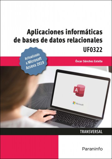 Aplicaciones informáticas de bases de datos relacionales. Microsoft Access 2019 (E-Book)