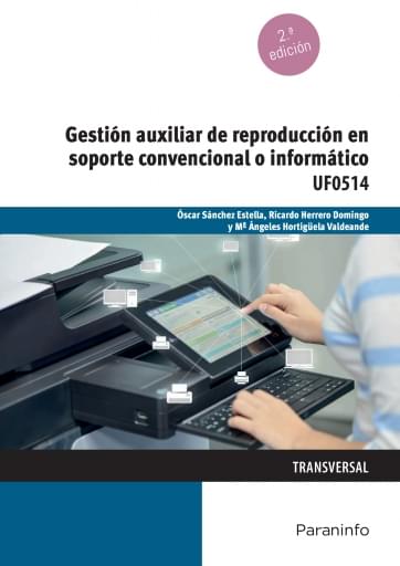 UF0514 - Gestión auxiliar de reproducción en soporte convencional o informático