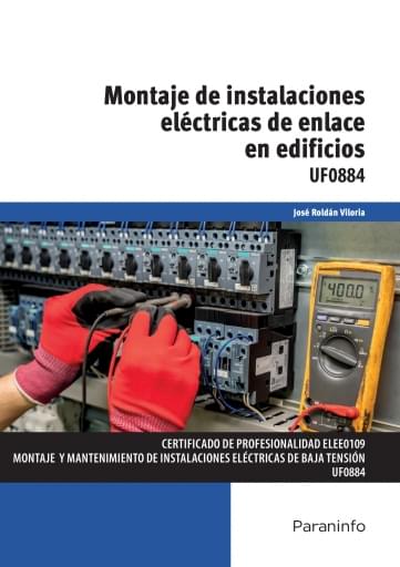 UF0884 - Montaje de instalaciones eléctricas de enlace en edificio