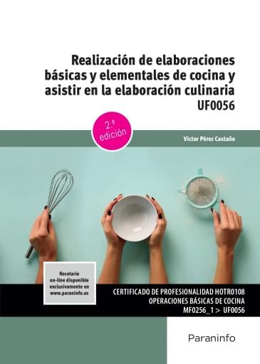 UF0056 - Realización de elaboraciones básicas y elementales de cocina y asistir en la elaboración culinaria