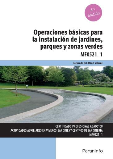 MF0521_1 - Operaciones básicas para la instalación de jardines, parques y zonas verdes