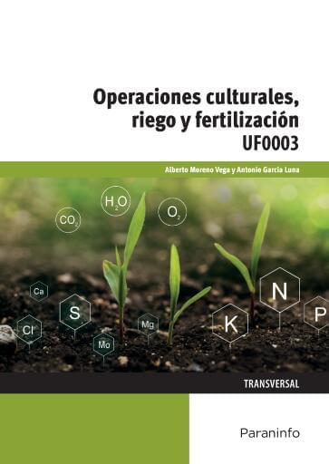 UF0003 Operaciones culturales, riego y fertilización (E-Book)