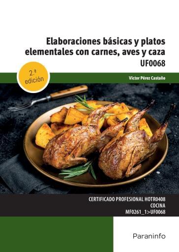 UF0068 - Elaboraciones básicas y platos elementales con carnes, aves, caza