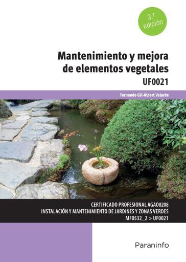 UF0021 - Mantenimiento y mejora de elementos vegetales