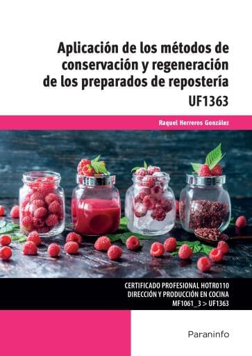UF1363 - Aplicación de los métodos de conservación y regeneración de los preparados de repostería