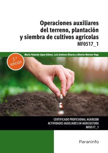 MF0517_1 - Operaciones auxiliares de preparación del terreno, plantación y siembra de cultivos agrícolas