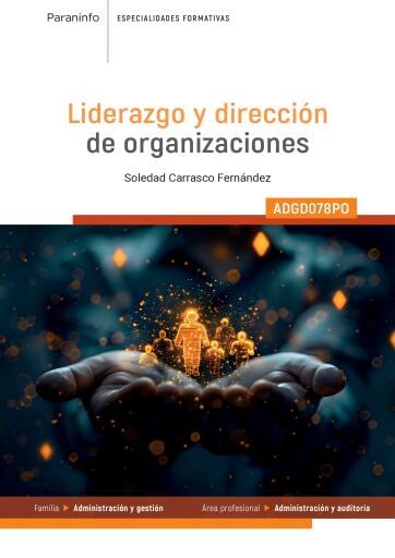 LIDERAZGO Y DIRECCIÓN DE ORGANIZACIONES ADGD078PO