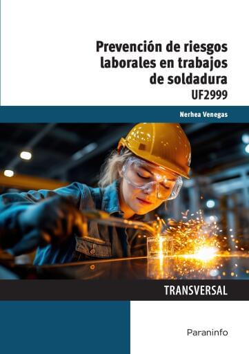UF2999 - Prevención de riesgos laborales en trabajos de soldadura
