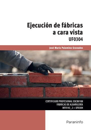 UF0304 - Ejecución de fábricas a cara vista