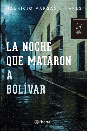 Portada del libro «La noche que mataron a Bolívar»