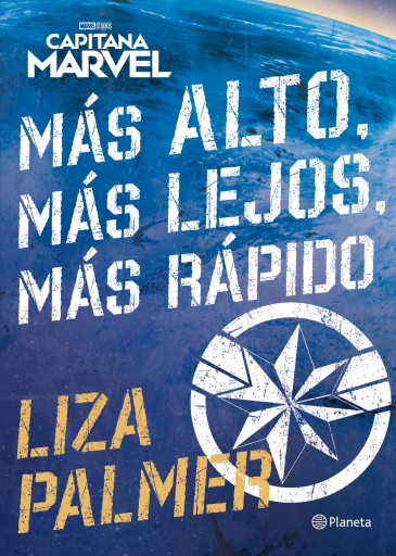 Portada del libro «Capitana Marvel. Más alto, más lejos, más rápido», de Liza Palmer