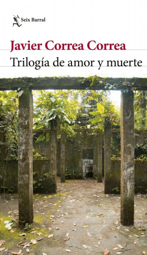Portada del libro «Trilogía de amor y muerte», de Javier Correa Correa