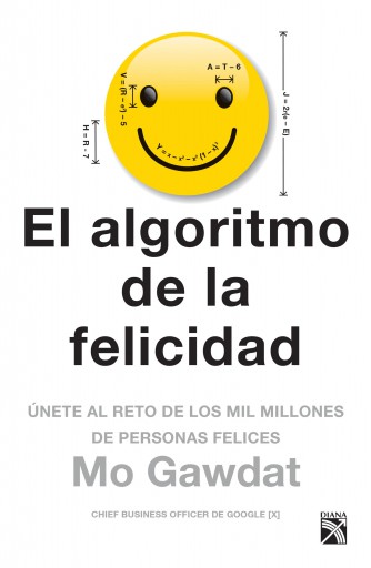 El algoritmo de la felicidad (Edición mexicana)