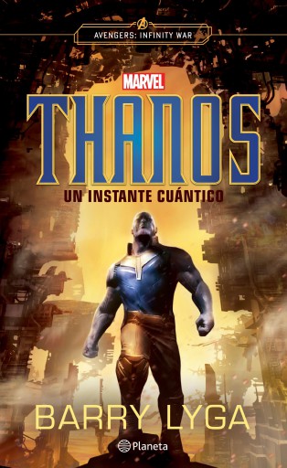 Portada del libro «Thanos. Un instante cuántico», de Barry Lyga