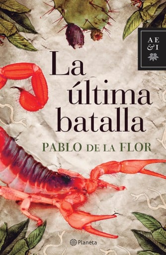 Portada del libro «La última batalla», de Pablo de la Flor