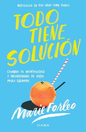 Portada del libro «Todo tiene solución (Edición mexicana)»