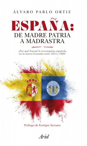Portada del libro «España: de madre patria a madrastra», de Álvaro Pablo Ortiz