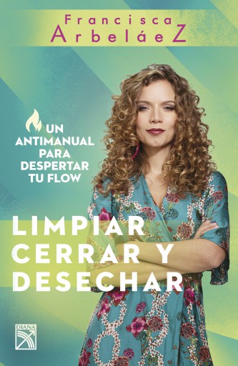 Portada del libro «Limpiar, cerrar y desechar», de Francisca Arbeláez