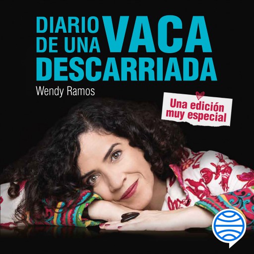 Portada del libro «Diario de una vaca descarriada. Una edición muy especial», de Wendy Ramos