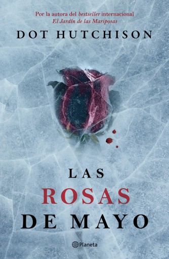 Portada del libro «Las rosas de mayo», de Dot Hutchison