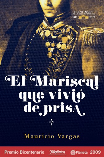 Portada del libro «El mariscal que vivio de prisa», de Mauricio Vargas