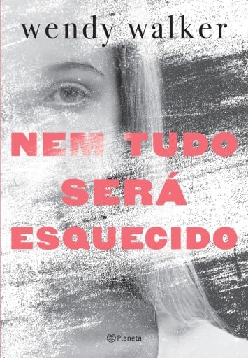 Nem tudo será esquecido