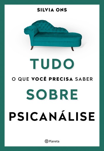 Tudo o que você precisa saber sobre a psicanálise