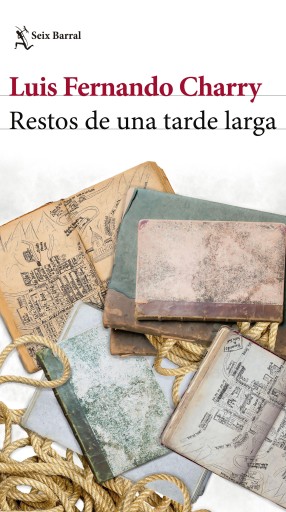 Portada del libro «Restos de una tarde larga», de Luis Fernando Charry