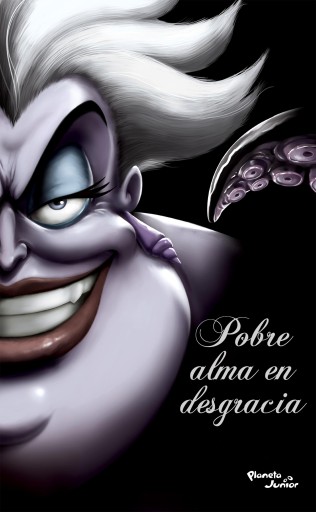 Portada del libro «Villanos. Pobre alma en desgracia», de Disney