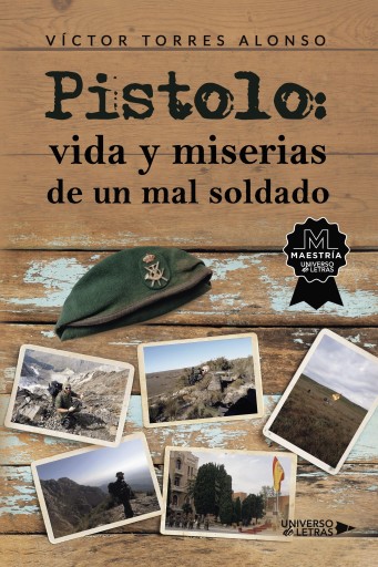 Portada del libro «Pistolo: vida y miserias de un mal soldado», de Víctor Torres Alonso