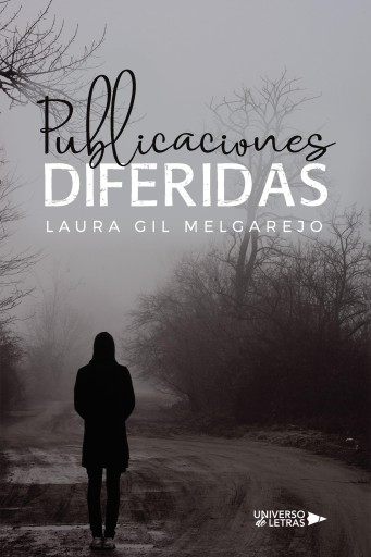 Portada del libro «Publicaciones Diferidas», de Laura Gil Melgarejo