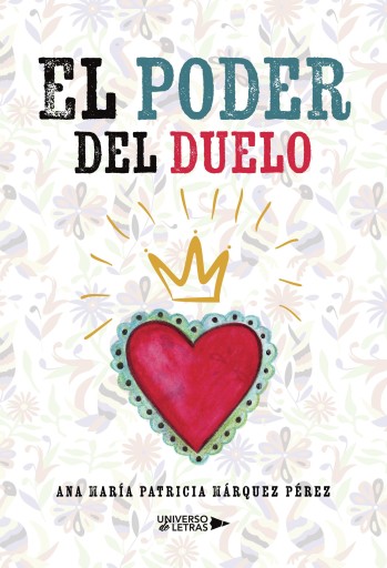 Portada del libro «El poder del duelo», de Ana María Patricia Márquez Pérez