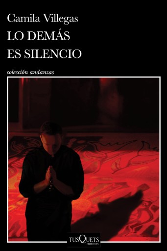Portada del libro «Lo demás es silencio», de Camila Villegas
