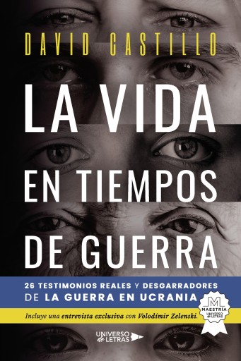 Portada del libro «La vida en tiempos de guerra», de David Castillo