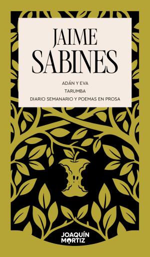 Portada del libro «Adán y Eva / Tarumba / Diario semanario y poemas en prosa», de Jaime Sabines