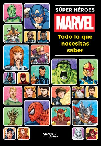 Súper Héroes Marvel. Todo lo que necesitas saber imagen de portada