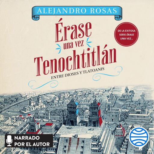 Érase una vez Tenochtitlán