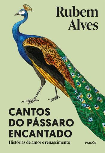 Cantos do pássaro encantado - Nova edição
